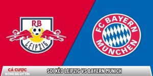 Soi kèo Leipzig vs Bayern Munich 00h30 ngày 18/01 – Bundesliga tại noroma.net