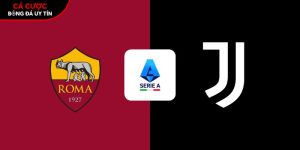 Soi kèo AS Roma vs Juventus, 2h45 ngày 2/3 – Vòng 27 Serie A tại noroma.net